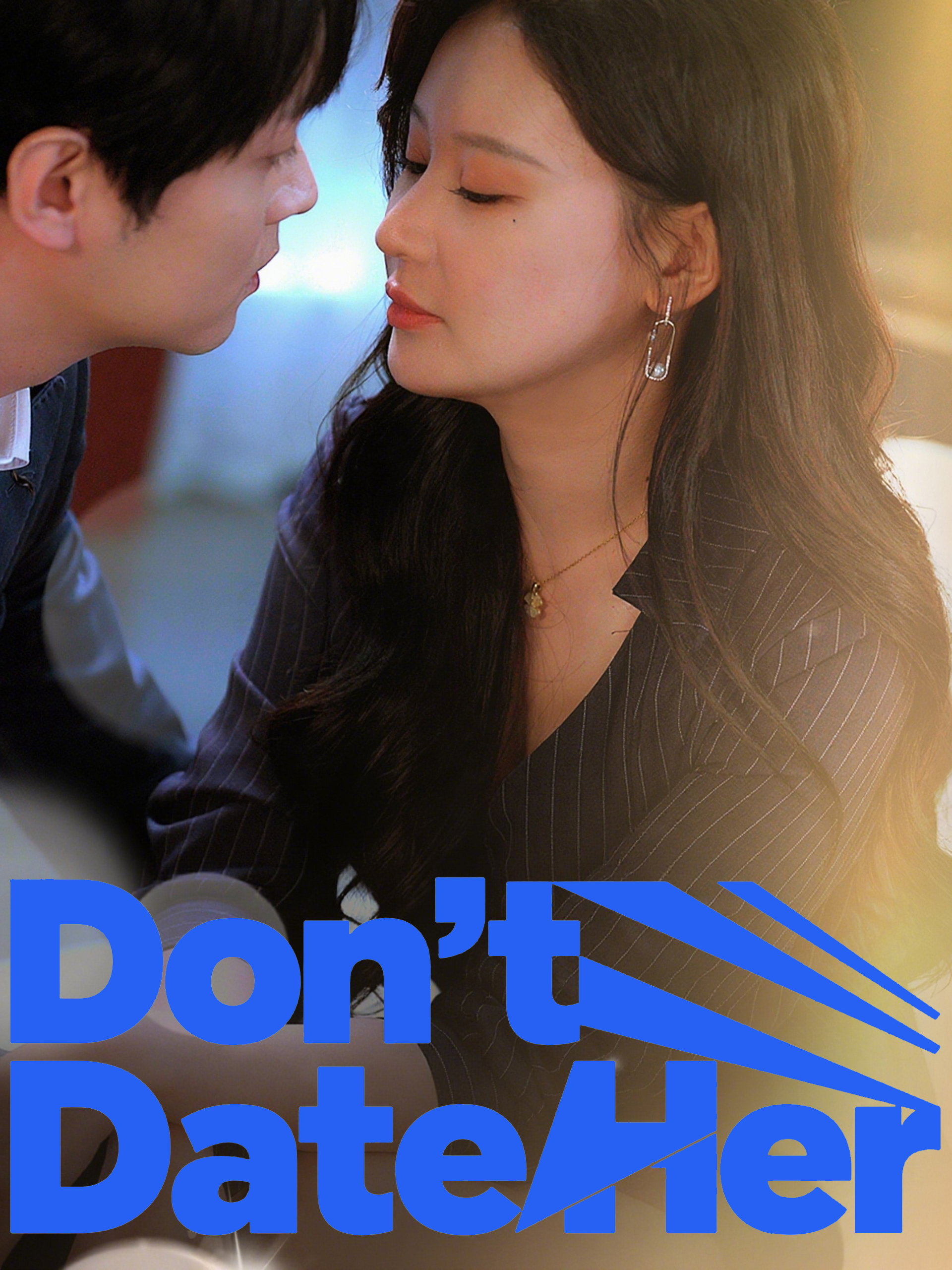 Don’t Date Her