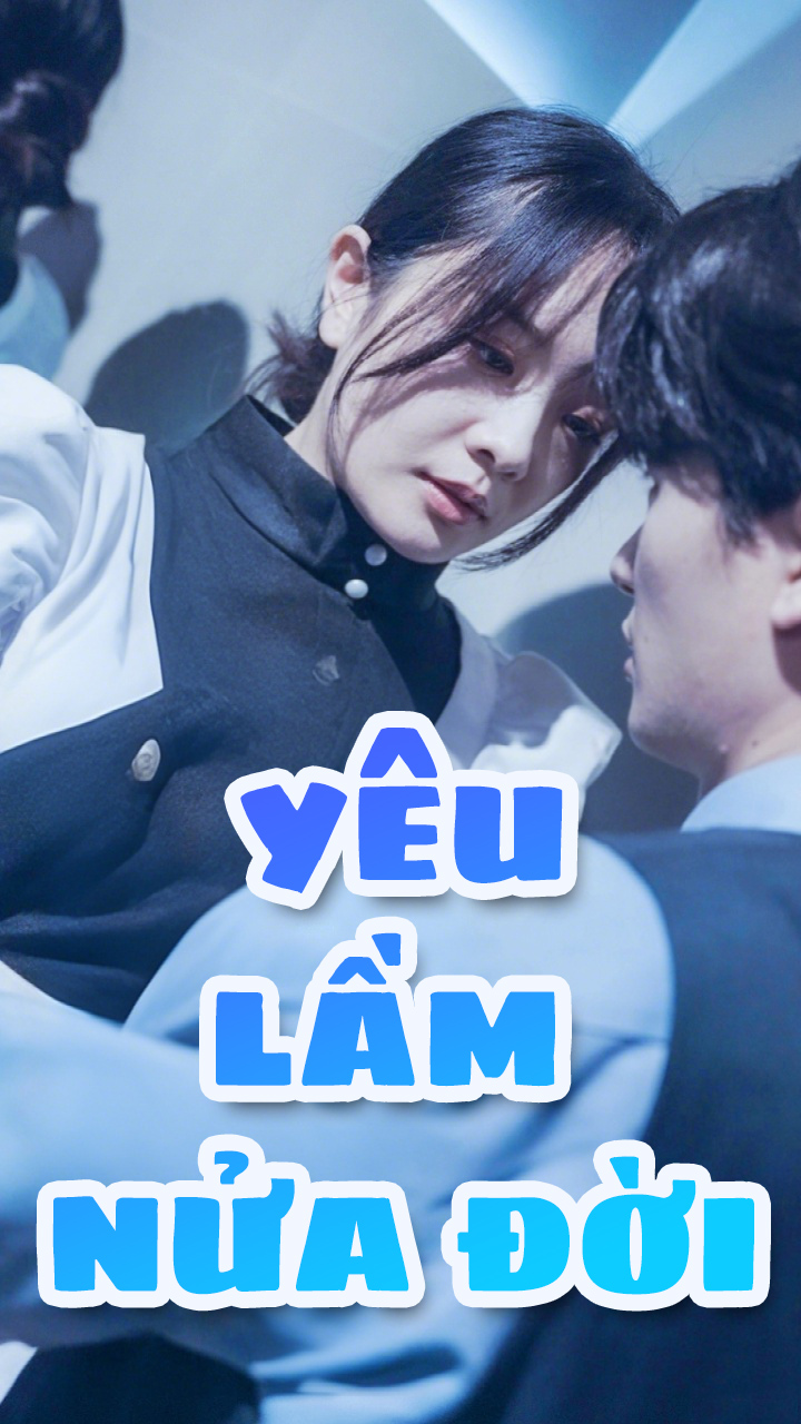 Yêu Lầm Nửa Đời